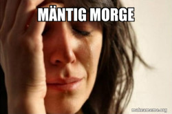 First World Problems