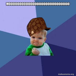 Scumbag Success Kid