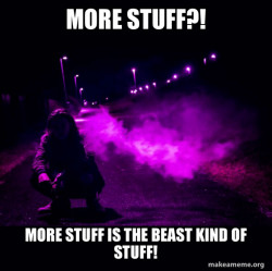 Just more stuff