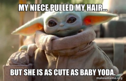 Baby Yoda looking at you