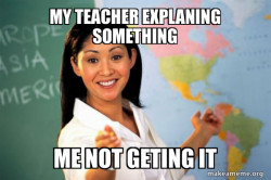 Unhelpful High School Teacher