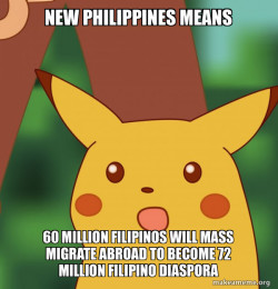New Philippines Means 60 MILLION FILIPINOS WILL Mass Migrate Abroad to become 72 Million FILIPINO DIASPORA
