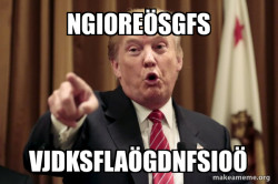 Donald Trump Says
