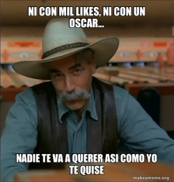 Then You're a Special Kind of Stupid - Sam Elliot