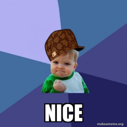 Scumbag Success Kid