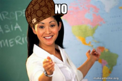 Scumbag Teacher
