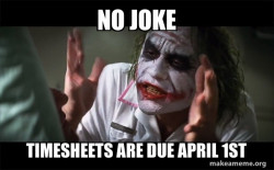Timesheets due April 1st