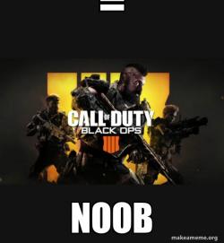 COD - Call of Duty Black OPs 4 Meme