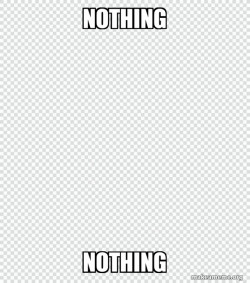 Nothing