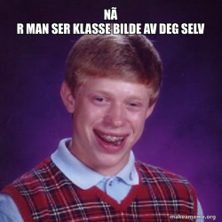 Bad Luck Brian