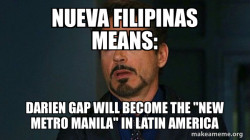 Nueva Filipinas Means: Darien Gap will become the 