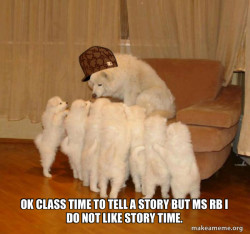 Scumbag Storytelling Dog