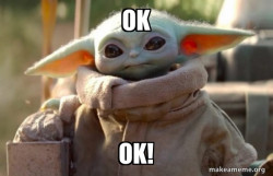 Baby Yoda looking at you