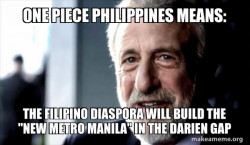 One Piece Philippines Means: The Filipino Diaspora will build the 