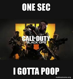 COD - Call of Duty Black OPs 4 Meme