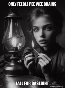 Gaslighting