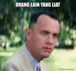 Forrest Gump just like that