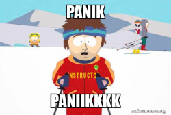 You're Gonna Have a Bad Time (Southpark Ski Instructor)
