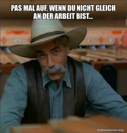 Then You're a Special Kind of Stupid - Sam Elliot