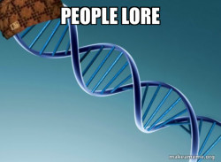 Scumbag Genetics