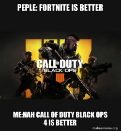 COD - Call of Duty Black OPs 4 Meme