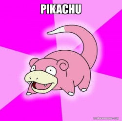 Slowpoke the Pokemon