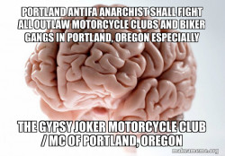 PORTLAND ANTIFA ANARCHIST SHALL FIGHT ALL OUTLAW MOTORCYCLE CLUBS AND BIKER GANGS IN PORTLAND, OREGON ESPECIALLY THE GYPSY JOKER MOTORCYCLE CLUB / MC OF PORTLAND, OREGON 