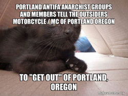 Portland Antifa Anarchist Groups and Members tell the Outsiders Motorcycle / MC of Portland Oregon to 