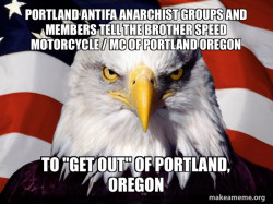 Portland Antifa Anarchist Groups and Members tell the Brother Speed Motorcycle / MC of Portland Oregon to 