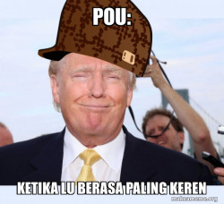 Scumbag Donald Trump