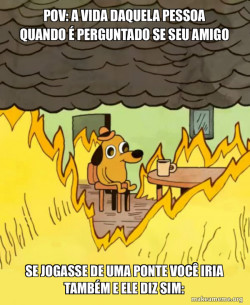 This Is Fine