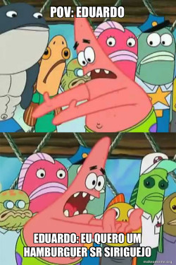 Push It Somewhere Else Patrick