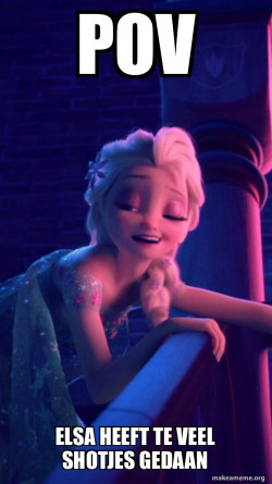 Drunk Elsa