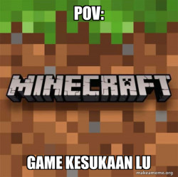 Minecraft