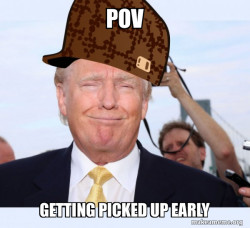 Scumbag Donald Trump