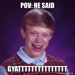 Bad Luck Brian