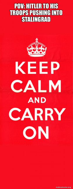 Keep Calm and Carry On