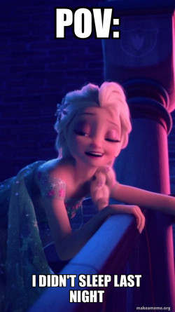 Drunk Elsa