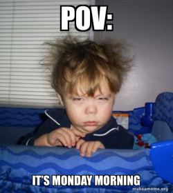 Monday Mornings