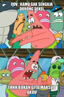 Push It Somewhere Else Patrick