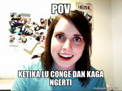 Overly Attached GirlFriend
