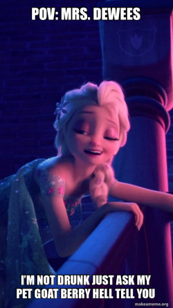 Drunk Elsa