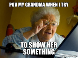 Internet Grandma