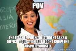 Scumbag Teacher