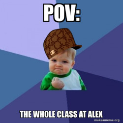 Scumbag Success Kid