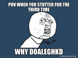 Y U No