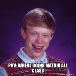 Bad Luck Brian