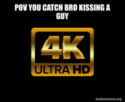 Caught in 4k