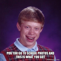 Bad Luck Brian