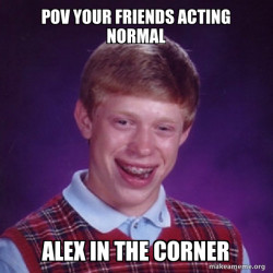 Bad Luck Brian